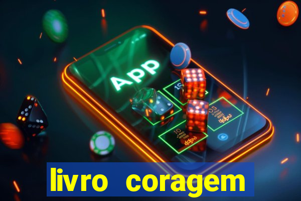livro coragem desbravadores pdf